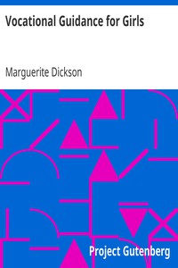 Vocational Guidance for Girls by Marguerite Dickson