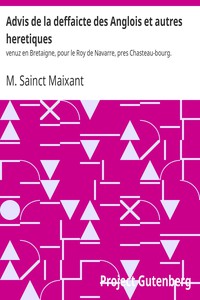 Advis de la deffaicte des Anglois et autres heretiques by M. Sainct Maixant