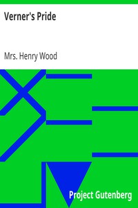 Verner's Pride by Mrs. Henry Wood