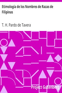 Etimología de los Nombres de Razas de Filipinas by T. H. Pardo de Tavera