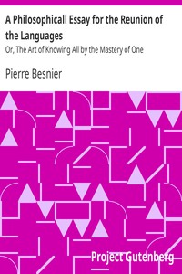 A Philosophicall Essay for the Reunion of the Languages by Pierre Besnier