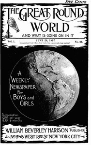 The Great Round World and What Is Going On In It, Vol. 1, No. 33, June 24, 1897