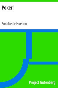 Poker! by Zora Neale Hurston