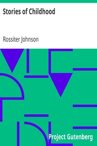 Stories of Childhood by Rossiter Johnson