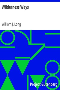 Wilderness Ways by William J. Long