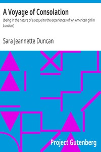 A Voyage of Consolation by Sara Jeannette Duncan