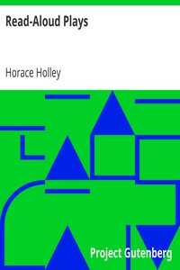 Read-Aloud Plays by Horace Holley