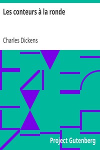 Les conteurs à la ronde by Charles Dickens