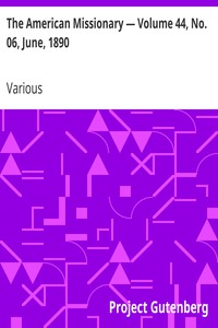 The American Missionary — Volume 44, No. 06, June, 1890 by Various