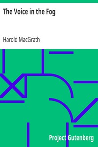 The Voice in the Fog by Harold MacGrath