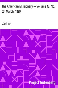 The American Missionary — Volume 43, No. 03, March, 1889 by Various