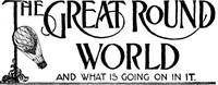 The Great Round World And What Is Going On In It, Vol. 1, November 4, 1897, No.