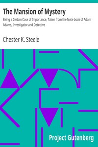 The Mansion of Mystery by Chester K. Steele