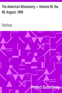 The American Missionary — Volume 50, No. 08, August, 1896 by Various