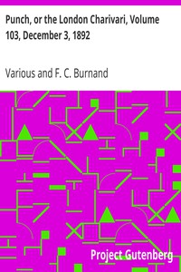 Punch, or the London Charivari, Volume 103, December 3, 1892 by Various