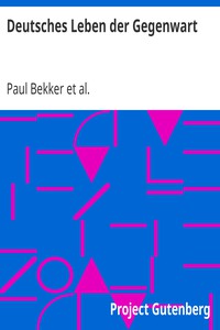 Deutsches Leben der Gegenwart by Bekker, Briefs, Scheler, Sommerfeld, and Witkop