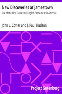 New Discoveries at Jamestown by John L. Cotter and J. Paul Hudson