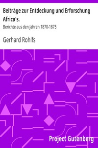 Beiträge zur Entdeckung und Erforschung Africa's. by Gerhard Rohlfs