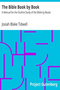 The Bible Book by Book by Josiah Blake Tidwell