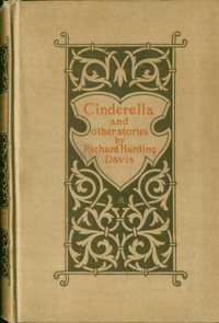 Cinderella, and Other Stories by Richard Harding Davis