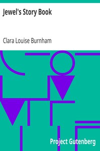 Jewel's Story Book by Clara Louise Burnham