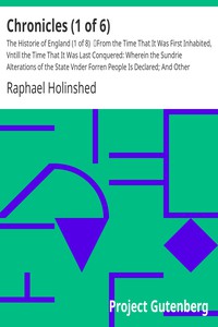 Chronicles (1 of 6): The Historie of England (1 of 8) by Raphael Holinshed