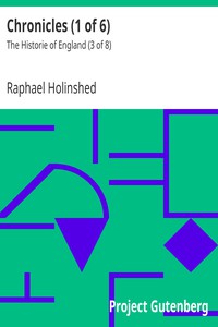 Chronicles (1 of 6): The Historie of England (3 of 8) by Raphael Holinshed