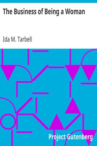 The Business of Being a Woman by Ida M. Tarbell