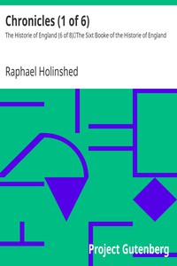 Chronicles (1 of 6): The Historie of England (6 of 8) by Raphael Holinshed