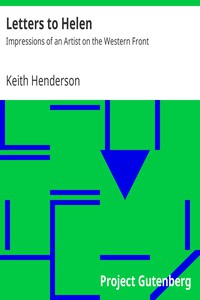 Letters to Helen: Impressions of an Artist on the Western Front by Keith Henderson