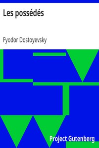 Les possédés by Fyodor Dostoyevsky