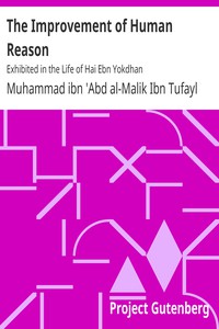 The Improvement of Human Reason by Muhammad ibn 'Abd al-Malik Ibn Tufayl