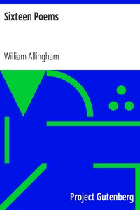 Sixteen Poems by William Allingham