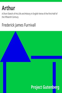 Arthur by Frederick James Furnivall