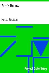 Fern's Hollow by Hesba Stretton