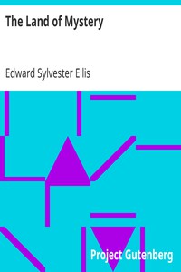 The Land of Mystery by Edward Sylvester Ellis