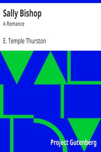 Sally Bishop: A Romance by E. Temple Thurston