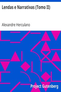 Lendas e Narrativas (Tomo II) by Alexandre Herculano