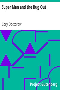 Super Man and the Bug Out by Cory Doctorow