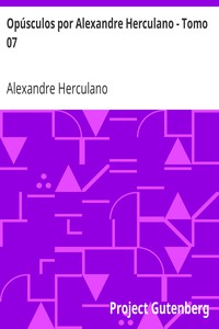 Opúsculos por Alexandre Herculano - Tomo 07 by Alexandre Herculano