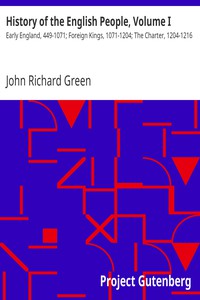 History of the English People, Volume I by John Richard Green