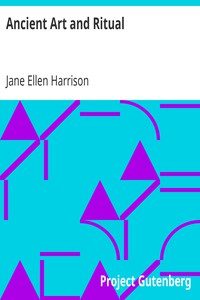 Ancient Art and Ritual by Jane Ellen Harrison