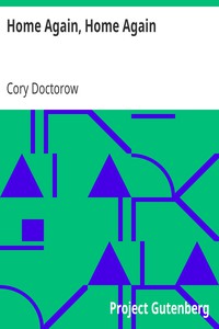 Home Again, Home Again by Cory Doctorow