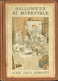 Hallowe'en at Merryvale by Alice Hale Burnett