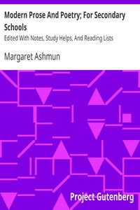 Modern Prose And Poetry; For Secondary Schools by Margaret Ashmun