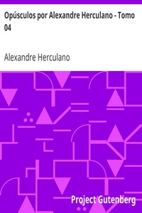 Opúsculos por Alexandre Herculano - Tomo 04 by Alexandre Herculano