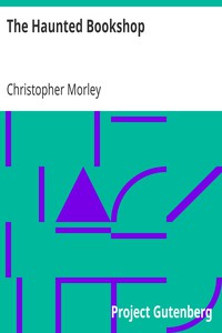 The Haunted Bookshop by Christopher Morley