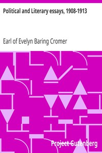 Political and Literary essays, 1908-1913 by Earl of Evelyn Baring Cromer