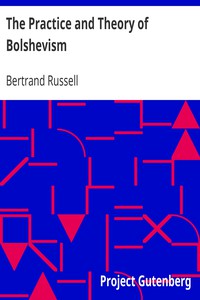 The Practice and Theory of Bolshevism by Bertrand Russell