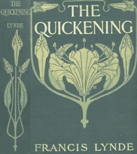 The Quickening by Francis Lynde